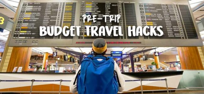 Budget travel hacks